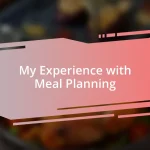 My Experience with Meal Planning