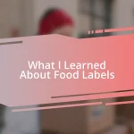 What I Learned About Food Labels